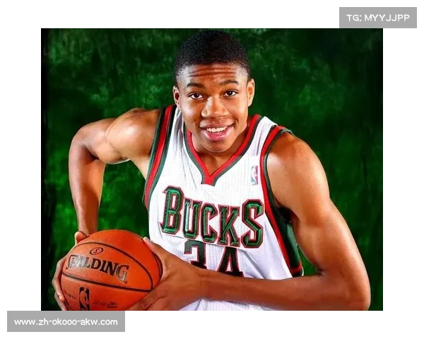 字母哥扬尼斯·阿德托昆博崛起之路成就雄鹿未来希望之星