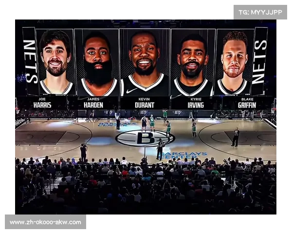 布鲁克林篮网三巨头联手出击挑战总冠军宝座成为夺冠热门球队 布鲁克林篮网三巨头联手出击挑战总冠军宝座成为夺冠热门球队